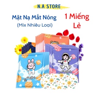Mặt nạ nóng cho mắt ( 1 MIẾNG LẺ - ĐỦ LOẠI)