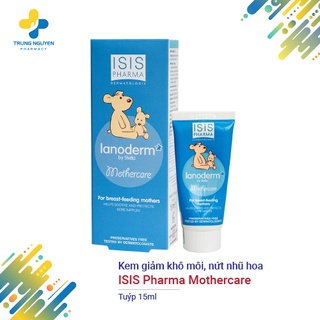 Kem giảm khô môi, nứt nhũ hoa Isis Pharma Mothercare (15ml)