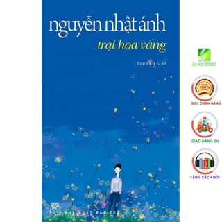 Sách - Trại Hoa Vàng - Tác giả Nguyễn Nhật Ánh - NXB Trẻ
