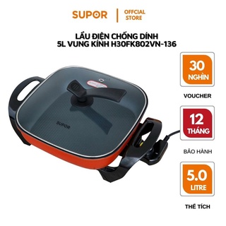 Lẩu điện cao cấp phủ men chống dính đa năng Supor vung kính bảo hành 12 tháng chính hãng H30FK802VN-136 5 lít