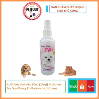Nước hoa chó mèo 90ml (2 loại) Nước hoa Fay CoolCheery En-Rosely cho thú cưng