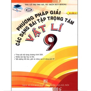 Sách - Phương pháp giải các dạng bài tập trọng tâm Vật Lí 9