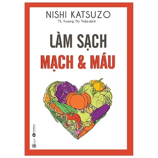 Sách - Làm Sạch Mạch Và Máu - Thái Hà