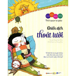 Sách - Những Thói Quen Vàng - Thói Quen Tự Giác - Chiến Dịch Thoát Lười