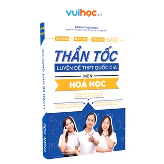 Sách - Thần Tốc Luyện Đề Thi THPT QG 2021 Môn Hóa Học
