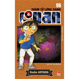 Truyện tranh Conan - Tập 96 - Thám tử lừng danh - NXB Kim Đồng