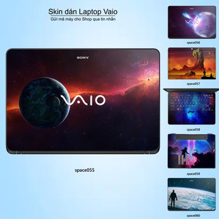 Skin dán Laptop Sony Vaio in hình không gian _nhiều mẫu 10 (inbox mã máy cho Shop)