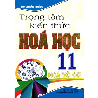 Sách - Trọng tâm kiến thức hóa học 11 Vô cơ - Tái bản 2