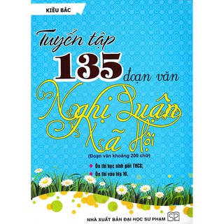 Sách - Tuyển Tập 135 Đoạn Văn Nghị Luận Xã Hội