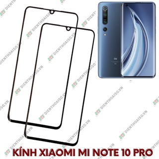 Kính xiaomi mi note 10 pro (kính ép)