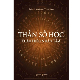 Sách - Thần Số Học: Thấu Hiểu Nhân Tâm