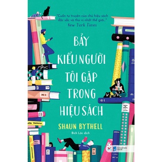 Sách - Bảy Kiểu Người Tôi Gặp Trong Hiệu Sách