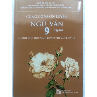 Sách - Củng cố và Ôn luyện Ngữ Văn 9 Tập 2