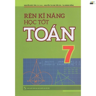 Sách - Rèn Kĩ Năng Học Tốt Toán -Lớp 7