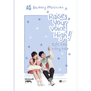 Sách - Raise Your Voice High! – Cất Cao Tiếng Hát - Tặng Kèm 1 Bookmark Thành Viên (Random)