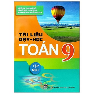 Sách Tài liệu dạy học Toán 9 tập 1
