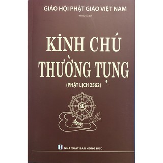 Sách - Kinh Chú Thường Tụng ( Phật Lịch 2562 )