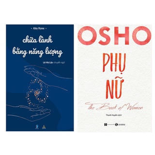 Combo sách hay dành cho người phụ nữ: Chữa lành bằng năng lượng và Osho phụ nữ