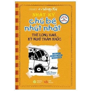 Sách - Song Ngữ Việt - Anh - Diary Of A Wimpy Kid - Nhật Ký Chú Bé Nhút Nhát: Kỳ Nghỉ Thảm Khốc - The Long Haul