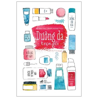 Sách - Dưỡng Da Trọn Gói (Tái Bản 2021)