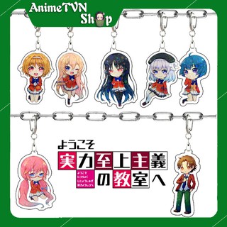 Móc khoá Mica anime manga Youkoso Jitsuryoku Shijou Shugi no Kyoushitsu e - Nhựa Cứng Acrylic In 2 mặt sắc nét