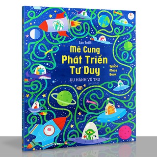 [Mã LIFEMALL9955 giảm 15% đơn 99000] Sách - Mê cung phát triển tư duy - Du hành vũ trụ