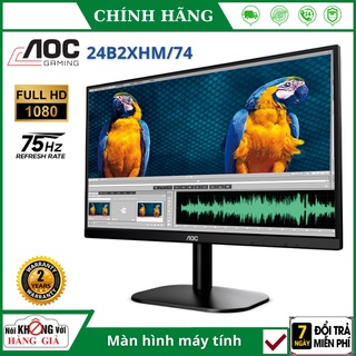 Màn hình máy tính AOC 24B2XHM/74, màn hình PC viền siêu mỏng FullHD ,75Hz , HDMI+VGA ,16,7 triệu màu - BH 24 Tháng