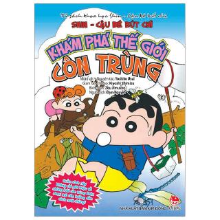Sách - Tủ Sách Khoa Học - Shin Cậu Bé Bút Chì: Khám Phá Thế Giới Côn Trùng (Tái Bản 2019)