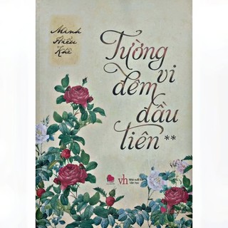 Sách - Tường vi đêm đầu tiên  - Tập 2