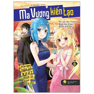 Sách Ma Vương Kiến Tạo - Hầm Ngục Kiên Cố Nhất Chính Là Thành Phố Hiện Đại - Tập 8 - Tặng Kèm Bookmark