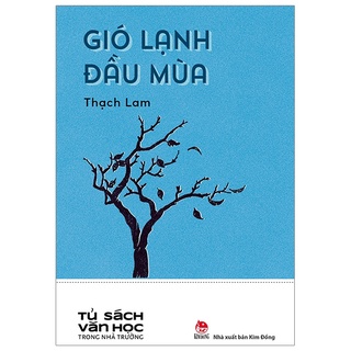 Sách - Văn Học Trong Nhà Trường: Gió Lạnh Đầu Mùa (KĐ 44)