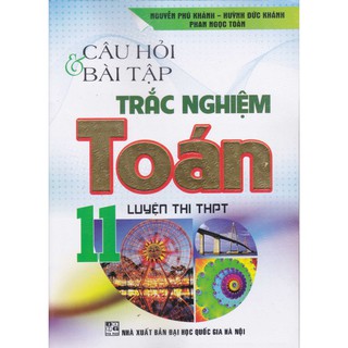 Sách - Câu hỏi và bài tập trắc nghiệm Toán 11