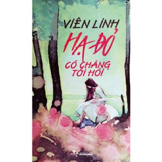 Sách Hạ Đỏ, Có Chàng Tới Hỏi