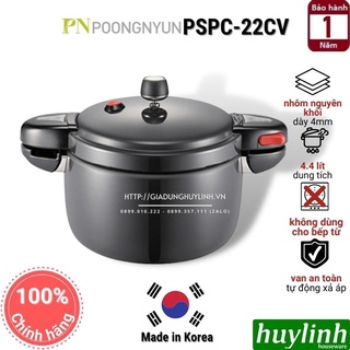 [Mã ELHAMS5 giảm 6% đơn 300K] Nồi áp suất nhôm Hàn Quốc PoongNyun PSPC-22CV - 4.4 lít