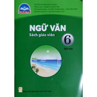 Sách giáo viên - Ngữ Văn 6 tập 2 - Chân trời sáng tạo