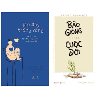 Combo sách hay dành cho tuổi thahh xuân: Lấp đầy trống rỗng và bão giông mới là cuộc đời