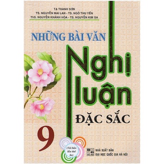 Sách - Những Bài Văn Nghị Luận Đặc Sắc 9