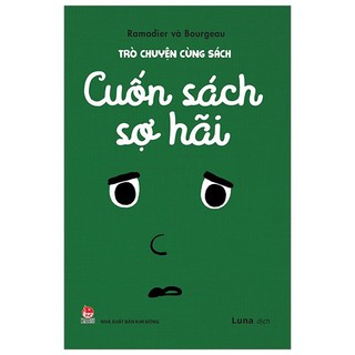 Sách - Trò Chuyện Cùng Sách - Cuốn Sách Sợ Hãi