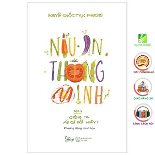 Sách - Nấu Ăn Thông Minh - Tập 1: Chúng Ta Ăn Gì Mỗi Ngày? [AlphaBooks]