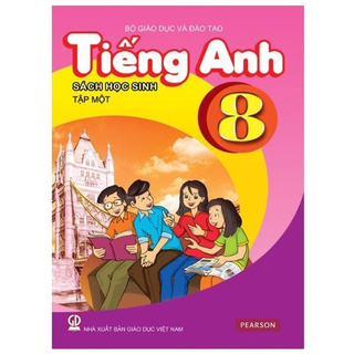 Sách học sinh - Tiếng Anh lớp 8 tập 1