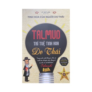 Sách Tinh hoa của người Do Thái : Talmud Trí tuệ tinh hoa Do Thái ( Minh Lâm )