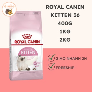 THỨC ĂN CHO MÈO ROYAL CANIN KITTEN 36 400G 1KG 2KG