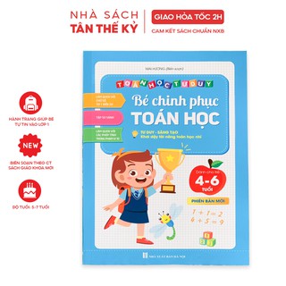 Sách Bé chinh phục toán học cho trẻ từ 46 tuổi tư duy sáng tạo