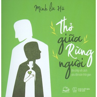 Sách - Thở Giữa Rừng Người