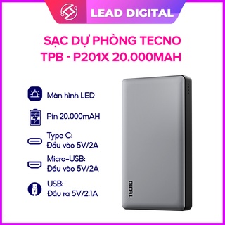 [Mã 155ELSALE giảm 7% đơn 300K] Pin Sạc Dự Phòng Tecno TPB - P201X 20.000mAh Tích hợp Cổng USB Type-C Input