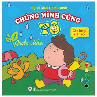 Sách - Tô Màu Thông Minh - Chúng Mình Cùng Tô - Quyển Mầm