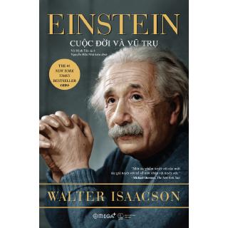 Sách - Einstein – Cuộc Đời Và Vũ Trụ (Tái Bản 2018)