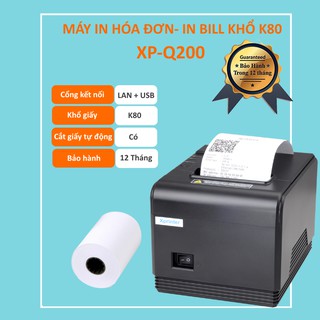 Máy In Hóa Đơn XPrinter XP Q200 Khổ Giấy K80 (Cổng Lan và USB) In Từ Máy Tính Và Điện Thoại
