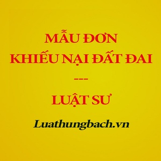 Mẫu đơn khiếu nại đất đai chuẩn theo quy định pháp luật + Tài liệu hướng dẫn của Luật sư