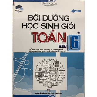 Sách - Bồi dưỡng học sinh giỏi Toán 6 Tập 1